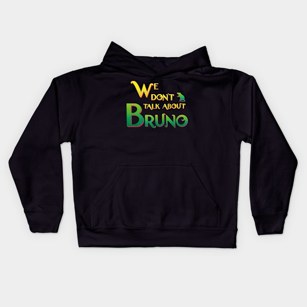 We don’t talk about Bruno Kids Hoodie by EnglishGent